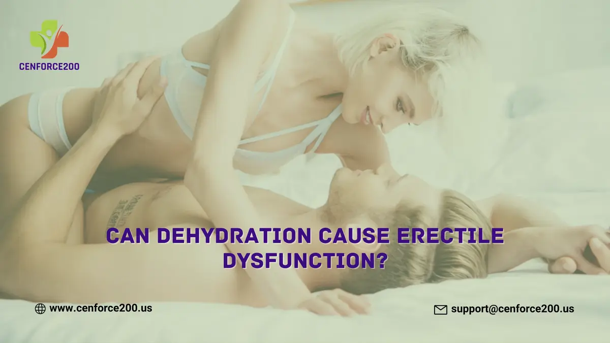 Can Dehydration Cause Erectile Dysfunction?